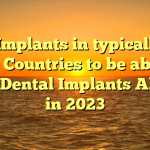 Oral Implants in typically the Best Countries to be able to Have Dental Implants Abroad in 2023